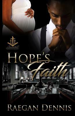 Hope's Faith by Raegan Dennis