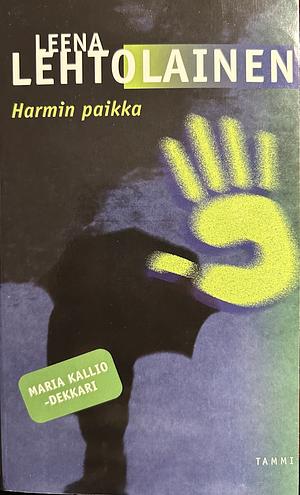 Harmin paikka by Leena Lehtolainen