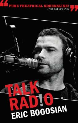 Talk Radio (Tcg Edition) by Eric Bogosian