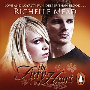 The Fiery Heart by Richelle Mead