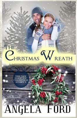 The Christmas Wreath by Angela Ford