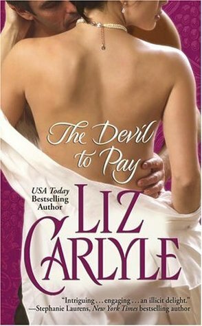 The Devil to Pay by Liz Carlyle