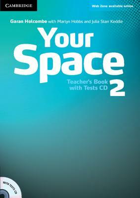 Your Space Level 2 Teacher's Book with Tests CD by Garan Holcombe