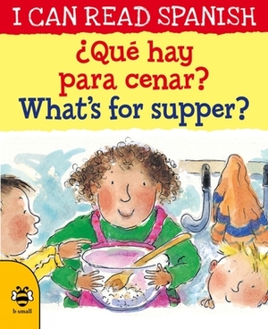 ¿qué Hay Para Cenar? / What's for Supper? by Mary Risk