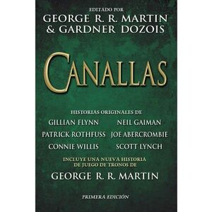 Canallas by Gardner Dozois, George R.R. Martin