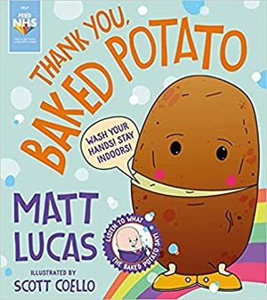 Thank you, Baked Potato by Matt Lucas, Scott Coello