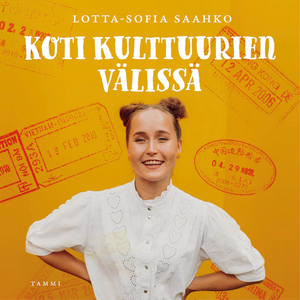 Koti kulttuurien välissä  by Lotta-Sofia Saahko