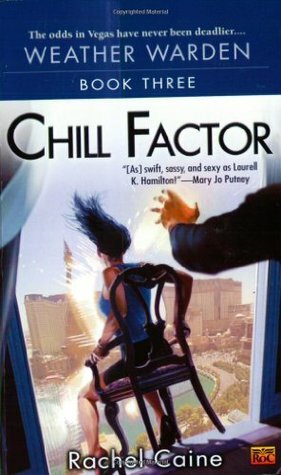 Chill Factor by Rachel Caine