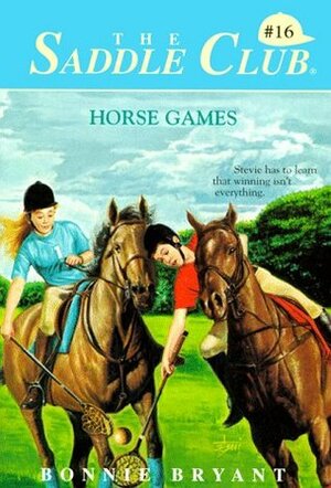 Horse Games by Bonnie Bryant