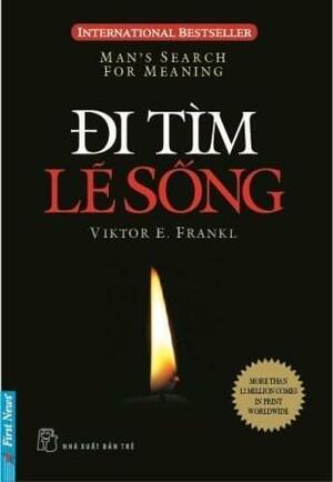 Đi tìm lẽ sống by Giang Thủy, Viktor E. Frankl