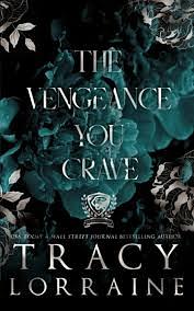 The Vengeance You Crave by Tracy Lorraine