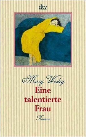 Eine talentierte Frau by Mary Wesley