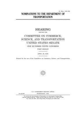 Nominations to the Department of Transportation by United States Congress, United States Senate, Committee on Commerce Science (senate)