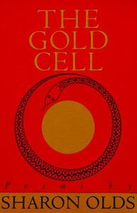 Gold Cell by Sharon Olds