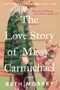 The Love Story of Missy Carmichael by Beth Morrey