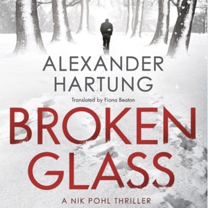 Broken Glass by Fiona Beaton, Chris Andrew Ciulla, Alexander Hartung