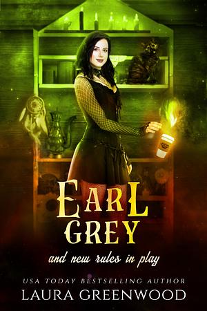 Earl Grey And New Rules In Play by Laura Greenwood