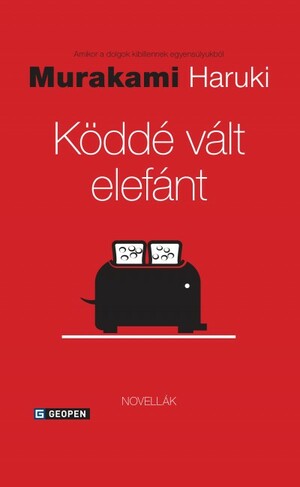 Köddé vált elefánt by Haruki Murakami