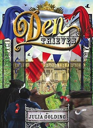 Den of Thieves: Cat in Paris by Julia Golding, Julia Golding