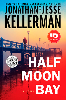 Half Moon Bay by Jonathan Kellerman, Jesse Kellerman