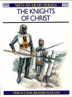 The Knights of Christ by Richard Scollins, Terence Wise