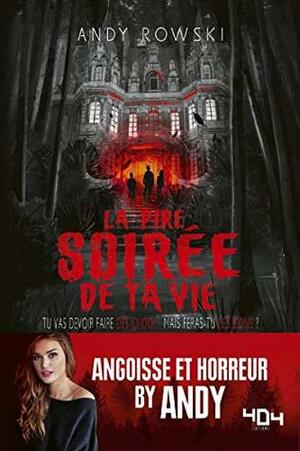 La pire soirée de ta vie by Andy Rowski