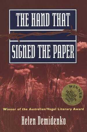 The Hand That Signed the Paper by Helen Dale, Helen Demidenko