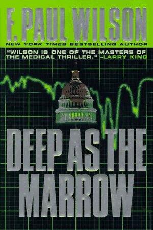 Deep As the Marrow by F. Paul Wilson