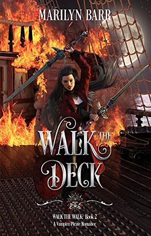 Walk the Deck by Marilyn Barr