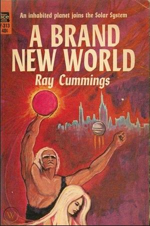 A Brand New World by Ray Cummings