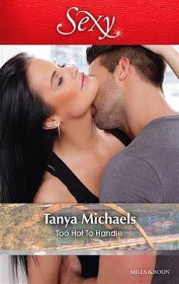 Too Hot To Handle by Tanya Michaels