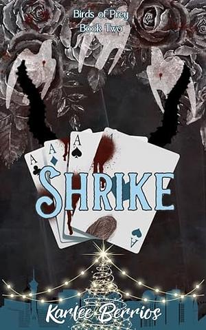 Shrike by Karlee Berrios