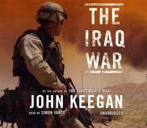 The Iraq War by John Keegan
