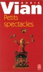 Petits Spectacles by Boris Vian