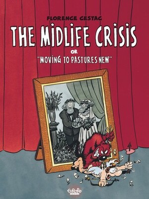 The Midlife Crisis by Florence Cestac