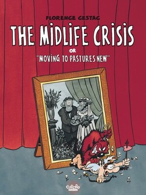 The Midlife Crisis by Florence Cestac