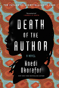 Death of the Author by Nnedi Okorafor