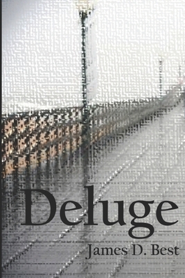 Deluge by James D. Best