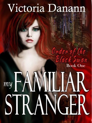 My Familiar Stranger by Victoria Danann