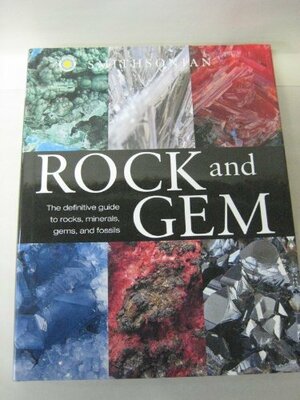 Smithsonian Rock And Gem by Ronald Bonewitz