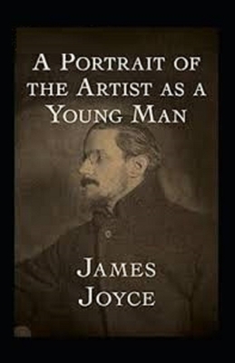 A Portrait of the Artist as a Young Man Illustrated by James Joyce