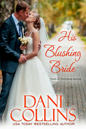 His Blushing Bride by Dani Collins