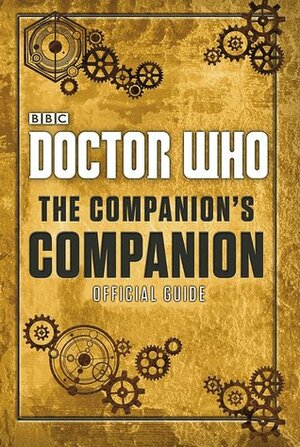 Doctor Who: The Companion's Companion by Craig Donaghy, Dan Green