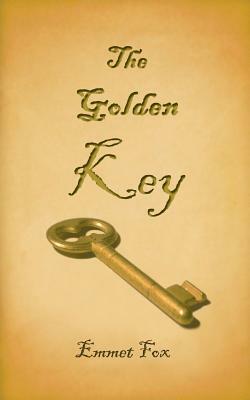 The Golden Key by Emmet Fox