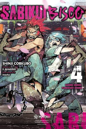 Sabikui Bisco, Vol. 4 (light novel): Karmic Crown, Florescent Sword by Shinji Cobkubo