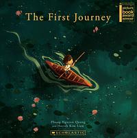 The First Journey by Huỳnh Kim Liên, Phùng Nguyên Quang