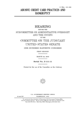 Abusive credit card practices and bankruptcy by Committee on the Judiciary (senate), United States Senate, United States Congress
