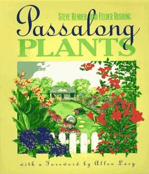 Passalong Plants by Steve Bender, Felder Rushing