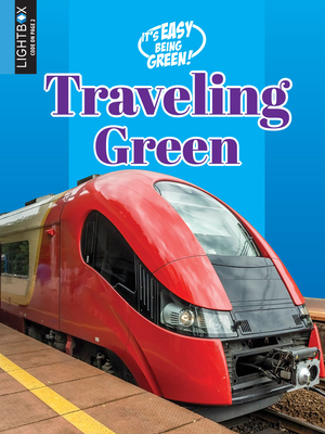 Traveling Green by Steve Goldsworthy