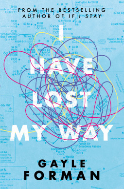 I Have Lost My Way  by Gayle Forman